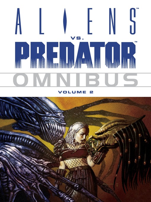 Title details for Aliens vs. Predator (1990), Omnibus Volume 2 by Various - Available